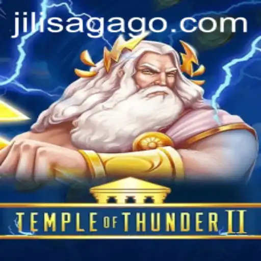 Exploring the Mystical World of Temple of Thunder II: A JiliSaga Adventure