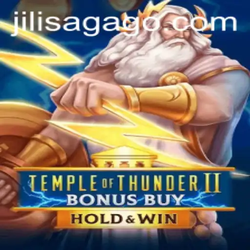 Exploring the Excitement of Temple of Thunder II Bonus Buy in JiliSaga